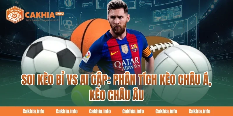 Soi Kèo Bỉ Vs Ai Cập: Phân tích kèo châu Á, kèo châu Âu tại CakhiaTv